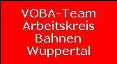 VOBA-Team









Arbeitskreis









Bahnen









Wuppertal
